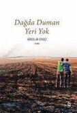 Dagda Duman Yeri Yok