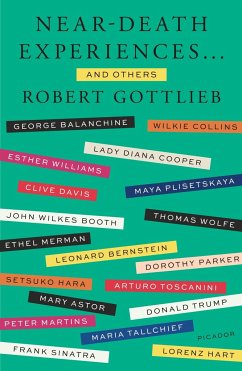 Near-Death Experiences . . . and Others - Gottlieb, Robert