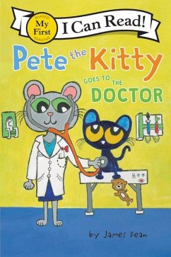 Pete the Kitty Goes to the Doctor - Dean, James; Dean, Kimberly