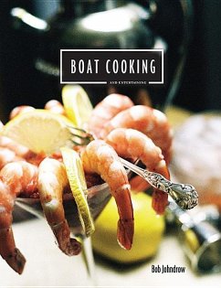 Boat Cooking and Entertaining - Johndrow, Bob