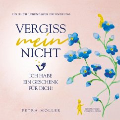 Vergiss mein nicht - Möller, Petra