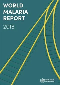 World Malaria Report 2018 - World Health Organization