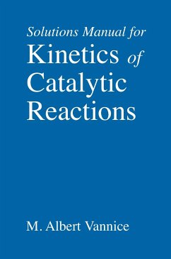 Kinetics of Catalytic Reactions--Solutions Manual (eBook, PDF) - Vannice, M. Albert