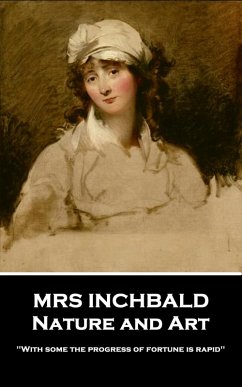 Nature and Art (eBook, ePUB) - Inchbald, Mrs