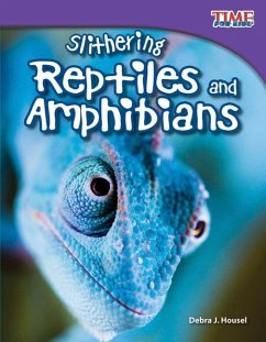 Slithering Reptiles and Amphibians (eBook, PDF) - Housel, Debra J.