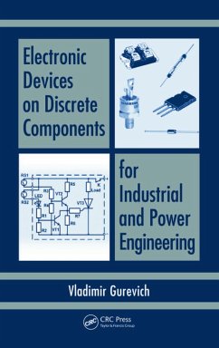 Electronic Devices on Discrete Components for Industrial and Power Engineering (eBook, PDF) - Gurevich, Vladimir