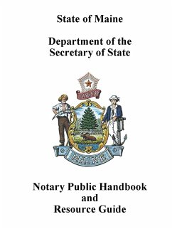 Maine Notary Public Handbook and Resource Guide - Secretary of State, Maine