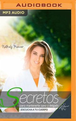 Secretos Para Mantenerte Sano Y Delgado (Narración En Castellano) - Marcus, Nathaly