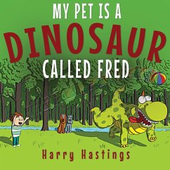 Cover My Pet is a Dinosaur Called Fred