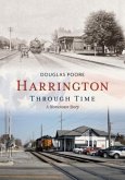 Harrington Through Time: A Hometown Story