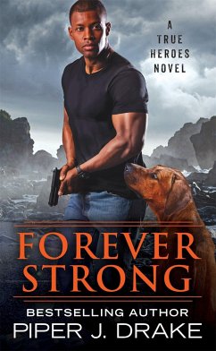 Forever Strong - Drake, Piper J.