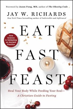 Eat, Fast, Feast - Richards, Jay W