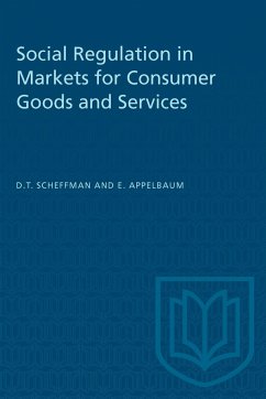 Social Regulation in Markets for Consumer Goods and Services - Scheffman, David T; Appelbaum, Elie