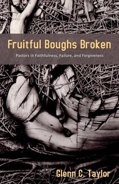 Fruitful Boughs Broken - Taylor, Glenn C.