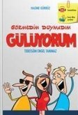 Görmedim Duymadim Gülüyorum