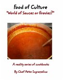 Food of Culture &quote;World of Sauces or Gravies?&quote;