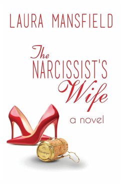 The Narcissist's Wife - Mansfield, Laura