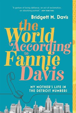 The World According to Fannie Davis - Davis, Bridgett M