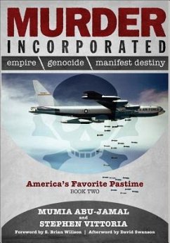 Murder Incorporated - America's Favorite Pastime: Book Two - Abu-Jamal, Mumia; Vittoria, Stephen