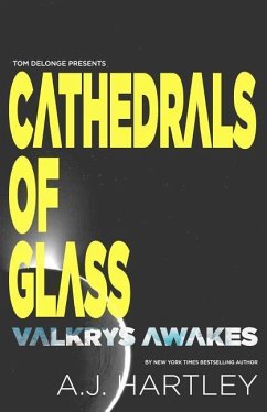 Cathedrals of Glass: Valkrys Wakes - Hartley, A.J.