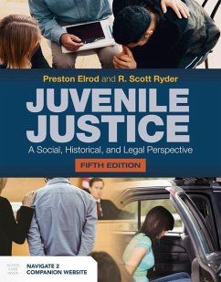 Juvenile Justice: A Social, Historical, and Legal Perspective - Elrod, Preston; Ryder, R Scott