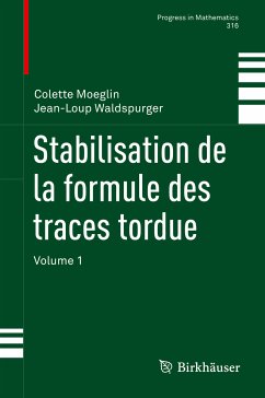 Stabilisation de la formule des traces tordue (eBook, PDF) - Moeglin, Colette; Waldspurger, Jean-Loup