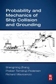 Probability and Mechanics of Ship Collision and Grounding (eBook, ePUB)
