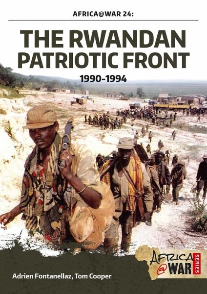 Rwandan Patriotic Front 1990-1994 (eBook, ePUB) Rwandan Patriotic Front 1990-1994 (eBook, ePUB)