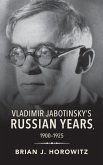 Vladimir Jabotinsky's Russian Years, 1900-1925