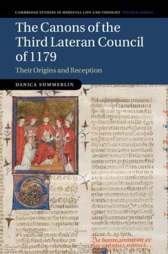 The Canons of the Third Lateran Council of 1179 - Summerlin, Danica