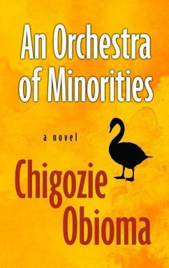 An Orchestra of Minorities - Obioma, Chigozie