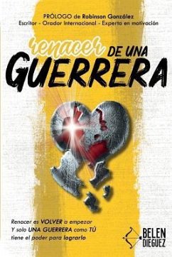 Renacer de una Guerrera - Dieguez Mora, Belen