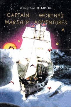 Captain Worthy's Warship Adventures - Milborn, William