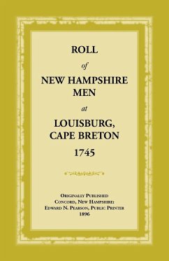 Roll of New Hampshire Men at Louisburg, Cape Breton, 1745 - Pearson, Edward