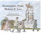 Richmond's Pride, Robert E. Lee