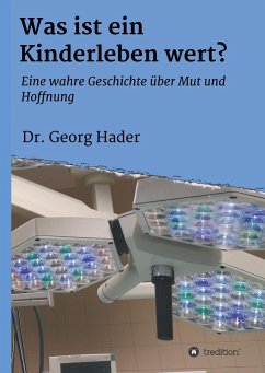 Was ist ein Kinderleben wert? - Hader, Georg