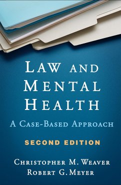 Law and Mental Health - Weaver, Christopher M; Meyer, Robert G