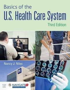 Basics of the U.S. Health Care System with Advantage Access and the Navigate 2 Scenario for Health Care Delivery - Niles, Nancy J.; Toolwire