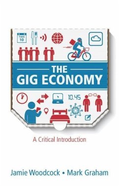 The Gig Economy - Woodcock, Jamie; Graham, Mark