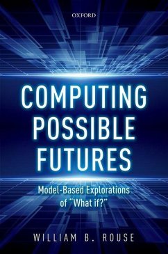 Computing Possible Futures - Rouse, William B