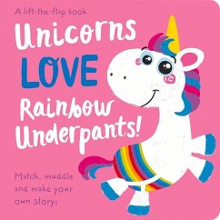 Unicorns Love Rainbow Underpants! - Copper, Jenny