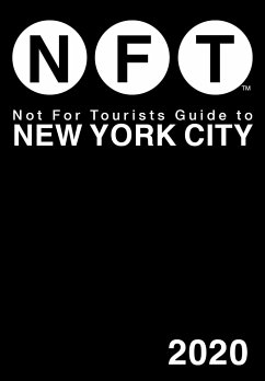 Not for Tourists Guide to New York City 2020 - Not For Tourists