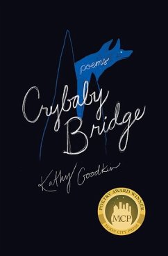 Crybaby Bridge: Poems - Goodkin, Kathy