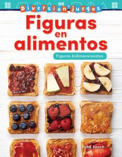 Diversión Y Juegos: Figuras En Alimentos - Leach, John