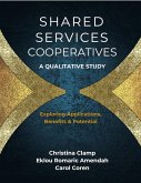Shared Services Cooperatives: A Qualitative Study (eBook, ePUB)
