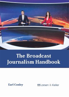 The Broadcast Journalism Handbook