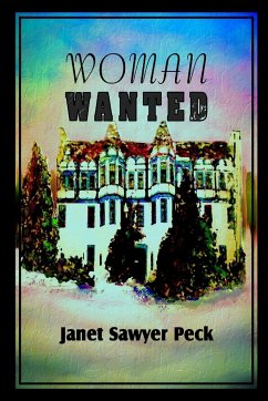 Woman Wanted - Peck, Janet Sawyer