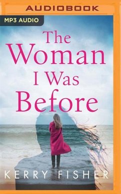 The Woman I Was Before - Fisher, Kerry