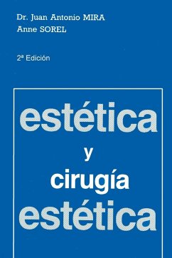 Estética y Cirugía Estética - Mira, Juan A.