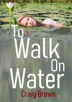 To Walk On Water - Brown, Craig